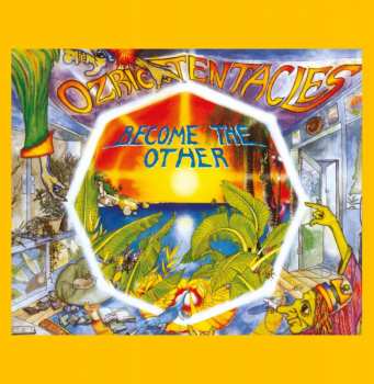 CD Ozric Tentacles: Become The Other (digipak) 426414