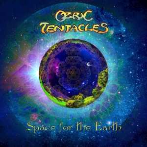 LP Ozric Tentacles: Space For The Earth LTD | CLR 248319