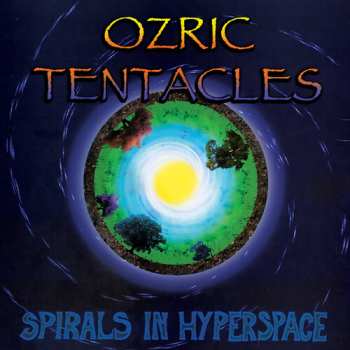 CD Ozric Tentacles: Spirals In Hyperspace