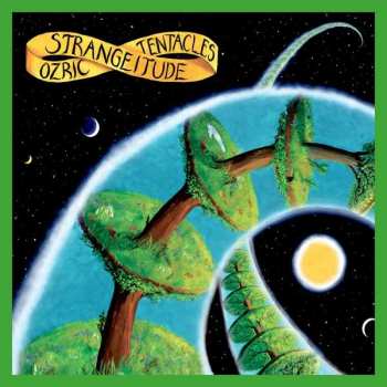 Album Ozric Tentacles: Strangeitude