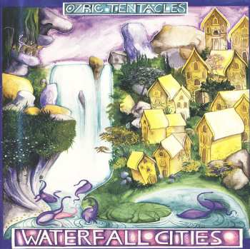 Album Ozric Tentacles: Waterfall Cities