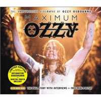Album Ozzy Osbourne: Maximum Ozzy (The Unauthorised Biography Of Ozzy Osbourne)