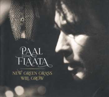 CD Paal Flaata: New Green Grass Will Grow 452114