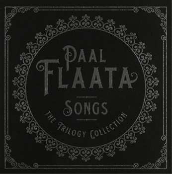 Album Paal Flaata: Songs – The Trilogy Collection