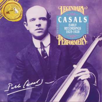 Album Pablo Casals: Early Recordings 1925 - 1928
