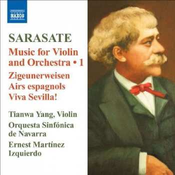 Album Pablo De Sarasate: Music For Violin And Orchestra - 1 - Zigeunerweisen / Airs Espnols / Viva Sevilla!