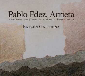 Album Pablo Fdez. Arrieta: Batzen Gaituena