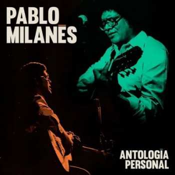 Album Pablo Milanes: Antología Personal