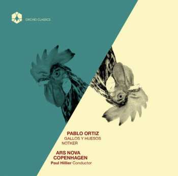 Album Pablo Ortiz: Gallos Y Huesos & Notker