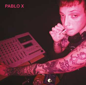 Album Pablo X: Pablo X