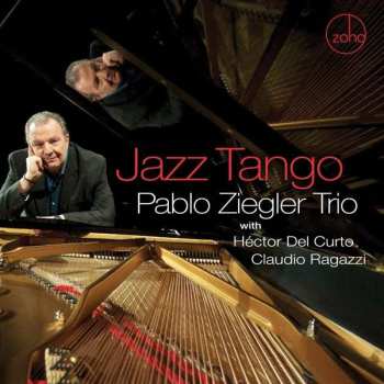 Album Pablo Ziegler Trio: Jazz Tango