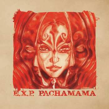 Album E.X.P.: Pachamama