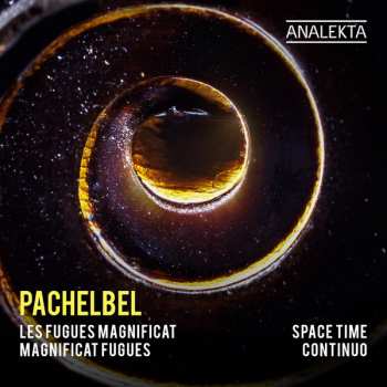 Album Johann Pachelbel: Les Fugues Magnificat - Magnificat Fugues