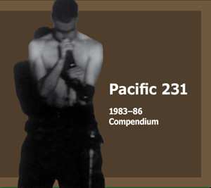 Album Pacific 231: 1983-86 Compendium