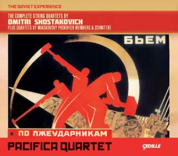 The Soviet Experience: The Complete String Quartets Of Dmitri Shostakovich Plus Quartets by Miaskovsky Prokofiev Weinberg & Schnittke