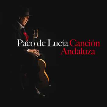 LP Paco De Lucía: Canción Andaluza LTD 376827