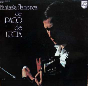 Paco De Lucía: Fantasía Flamenca De Paco De Lucia