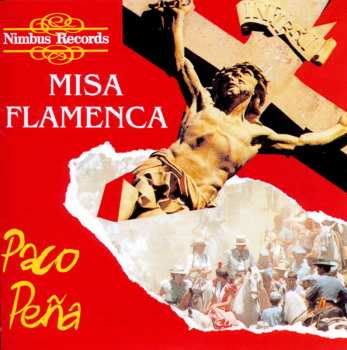 CD Paco Peña: Misa Flamenca 531274