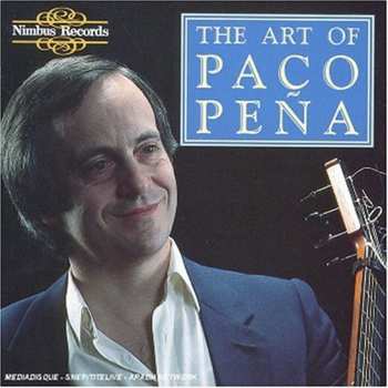 Album Paco Peña: The Art Of Paco Peña