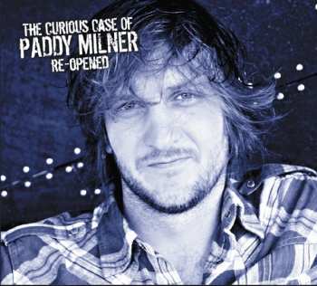 Album Paddy Milner: The Curious Case Of Paddy Milner Re-opened