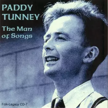 Paddy Tunney: Man Of Songs