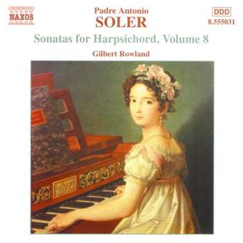 Album Padre Antonio Soler: Sonatas For Harpsichord, Vol. 8