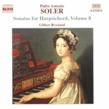 CD Padre Antonio Soler: Sonatas For Harpsichord, Vol. 8 456876