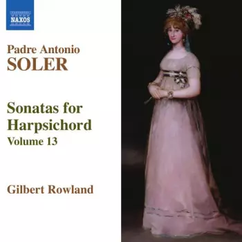 Sonatas For Harpsichord, Volume 13