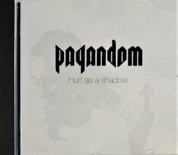 Album Pagandom: Hurt As A Shadow