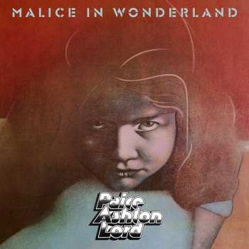 Album Paice Ashton & Lord: Malice In Wonderland