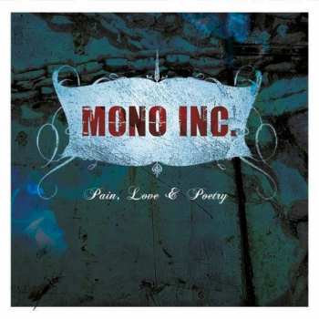 Album Mono Inc.: Pain, Love & Poetry