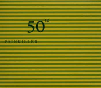 CD PainKiller: 50¹² 497257