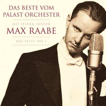 Album Palast Orchester Mit Seinem Sänger Max Raabe: Das Beste Vol.1
