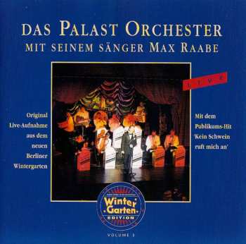 Album Palast Orchester Mit Seinem Sänger Max Raabe: Live (Original Live-Aufnahme Aus Dem Neuen Berliner Wintergarten)