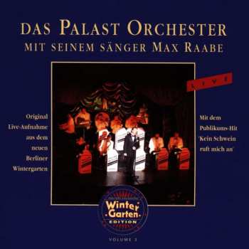 CD Palast Orchester Mit Seinem Sänger Max Raabe: Live (Original Live-Aufnahme Aus Dem Neuen Berliner Wintergarten) 516841