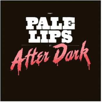 Album Pale Lips: After Dark