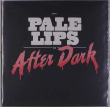 LP Pale Lips: After Dark 380302