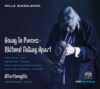 Album Palle Mikkelborg: Going To Pieces Without Falling Apart; Afterthoughts