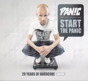 Start The Panic (20 Years Of Hardcore)