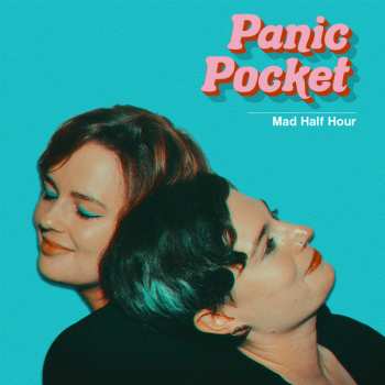Album Panic Pocket: Mad Half Hour
