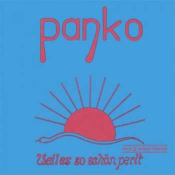 Panko Musik: Weil Es So Schön Perlt