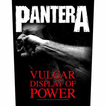 Merch Pantera: Zádová Nášivka Vulgar Display Of Power 