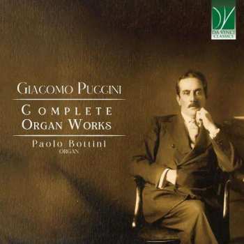Album Paolo Bottini: Giacomo Puccini: Complete Organ Works