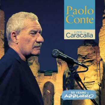 Album Paolo Conte: Live In Caracalla: 50 Years Of Azzurro