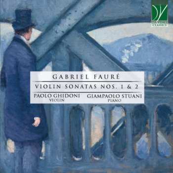 CD Gabriel Fauré: Violin Sonatas Nos. 1 & 2 480498