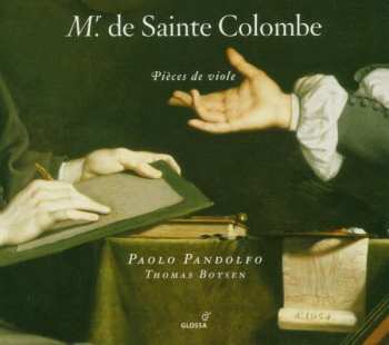 Album Paolo Pandolfo: Mr. de Sainte Colombe , Pièces de viole