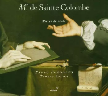 Mr. de Sainte Colombe , Pièces de viole