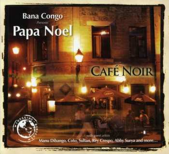 Album Papa Noel: Cafe Noir
