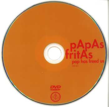 CD/DVD Papas Fritas: Pop Has Freed Us