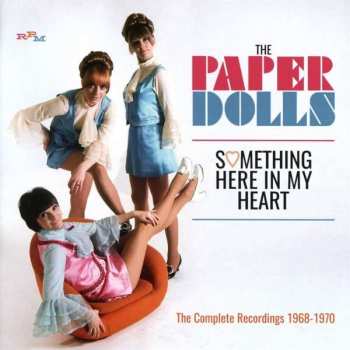 Album Paper Dolls: Something Here In My Heart (The Complete Recordings 1968-1970)